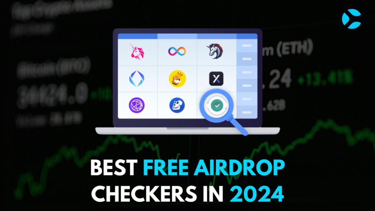 Best Free Airdrop Checkers In 2024