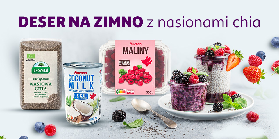 Baner reklamowy przedstawiający składniki i gotowe desery z nasionami chia. Widoczne mleko kokosowe, maliny, nasiona chia oraz dwa pucharki z deserem owocowym. Nagłówek: "DESER NA ZIMNO z nasionami chia".