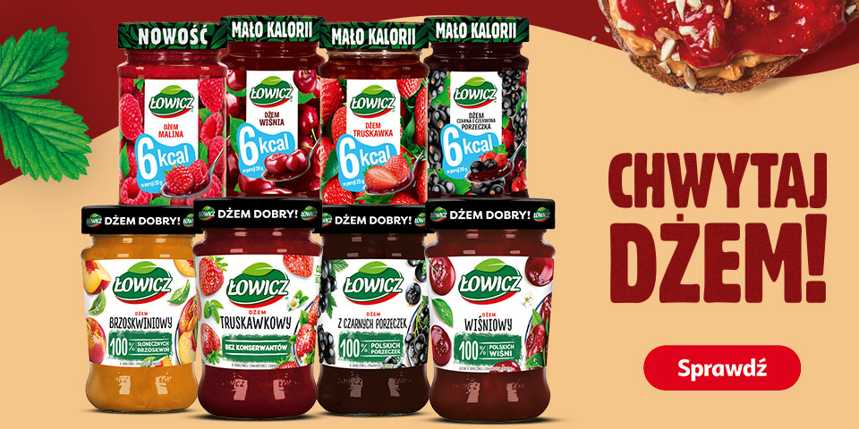 Baner reklamowy dżemów Łowicz: smaki brzoskwiniowy, truskawkowy, z czarnych porzeczek i wiśniowy oraz warianty 6 kcal – malina, wiśnia, truskawka i czarna porzeczka. Obok hasło „Chwyta! Dżem!” i przycisk „Sprawdź”.
