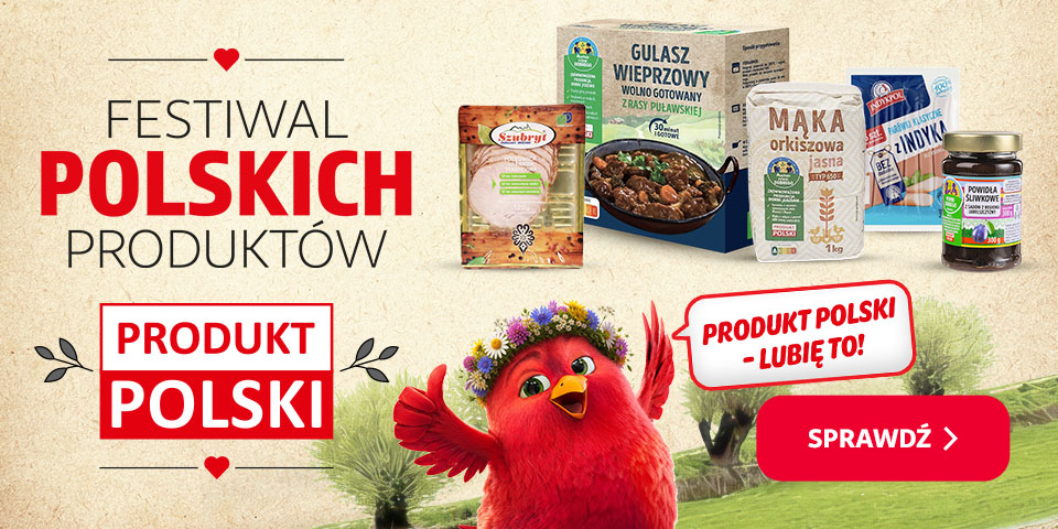 Baner „Festiwal Polskich Produktów” z oznaczeniem „Produkt Polski”, wybranymi artykułami spożywczymi oraz czerwonym ptakiem w wianku. Hasło „Produkt polski – lubię to!”.