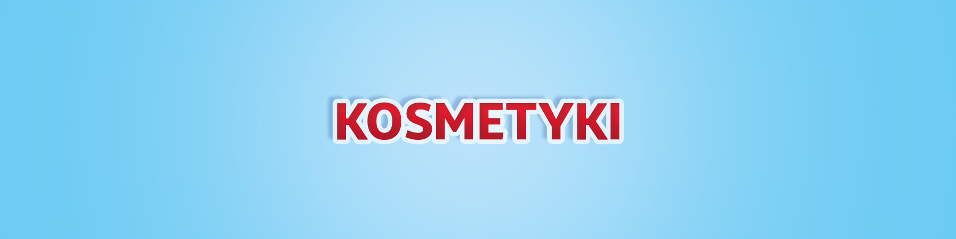 Małe ceny - kosmetyki