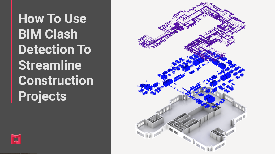 BIM Clash Detection: How To Avoid Construction Conflicts | Matterport