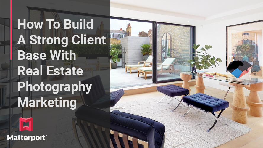 7 Best Real Estate Photography Marketing Ideas & Tactics Matterport