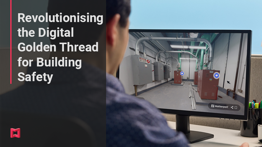 Revolutionising the Digital Golden Thread for Building Safety | Matterport