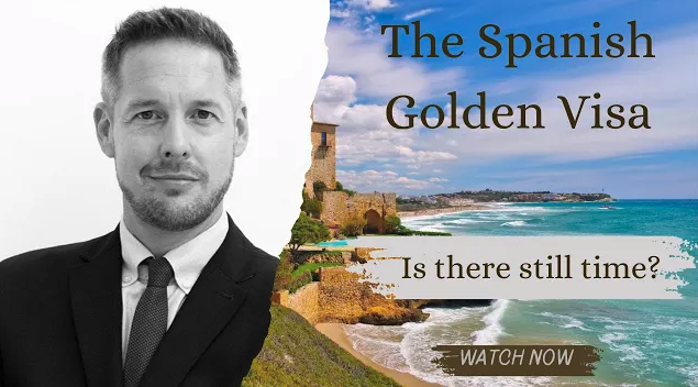 The latest update on the Withdrawal of The Spanish Golden Visa - All you need to know