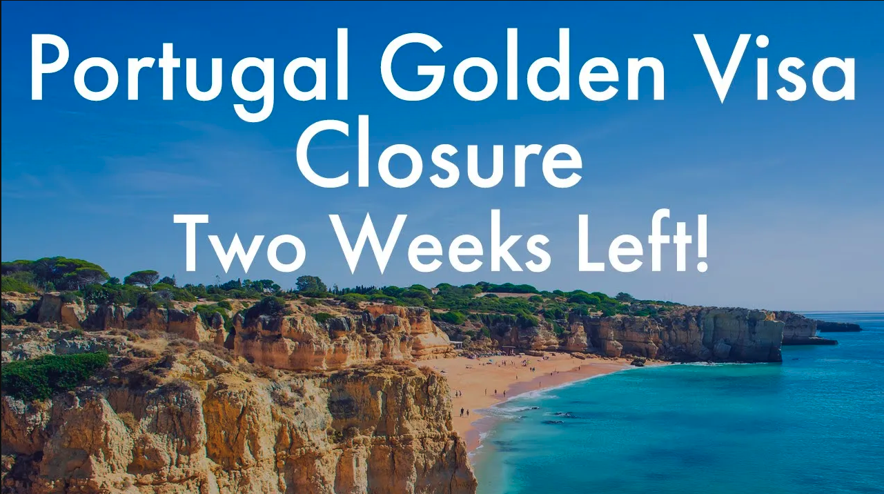 Portugal Golden Visa Closure: Final Call!