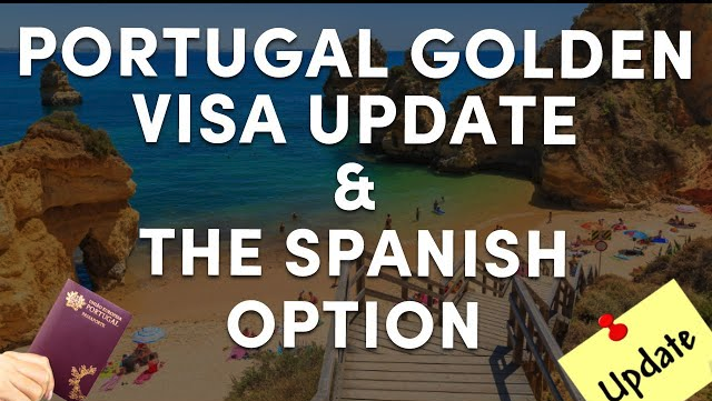 Portugal Golden Visa update & the Spanish Option