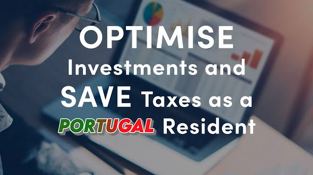How to Optimise Your Investments & Save Taxes as a Portuguese Resident
