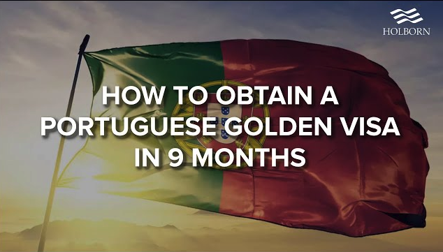 How to obtain a Portuguese Golden Visa in 9 months