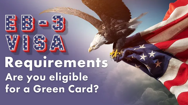 Your Ticket to the USA: Understanding the EB-3 Visa Process