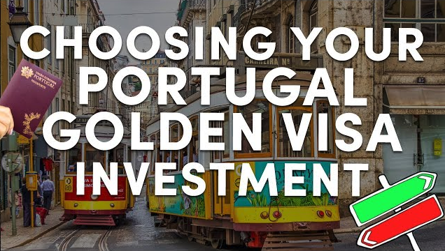 Choosing a Golden Visa Investment