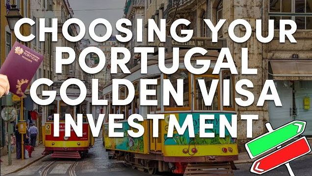 Choosing a Golden Visa Investment