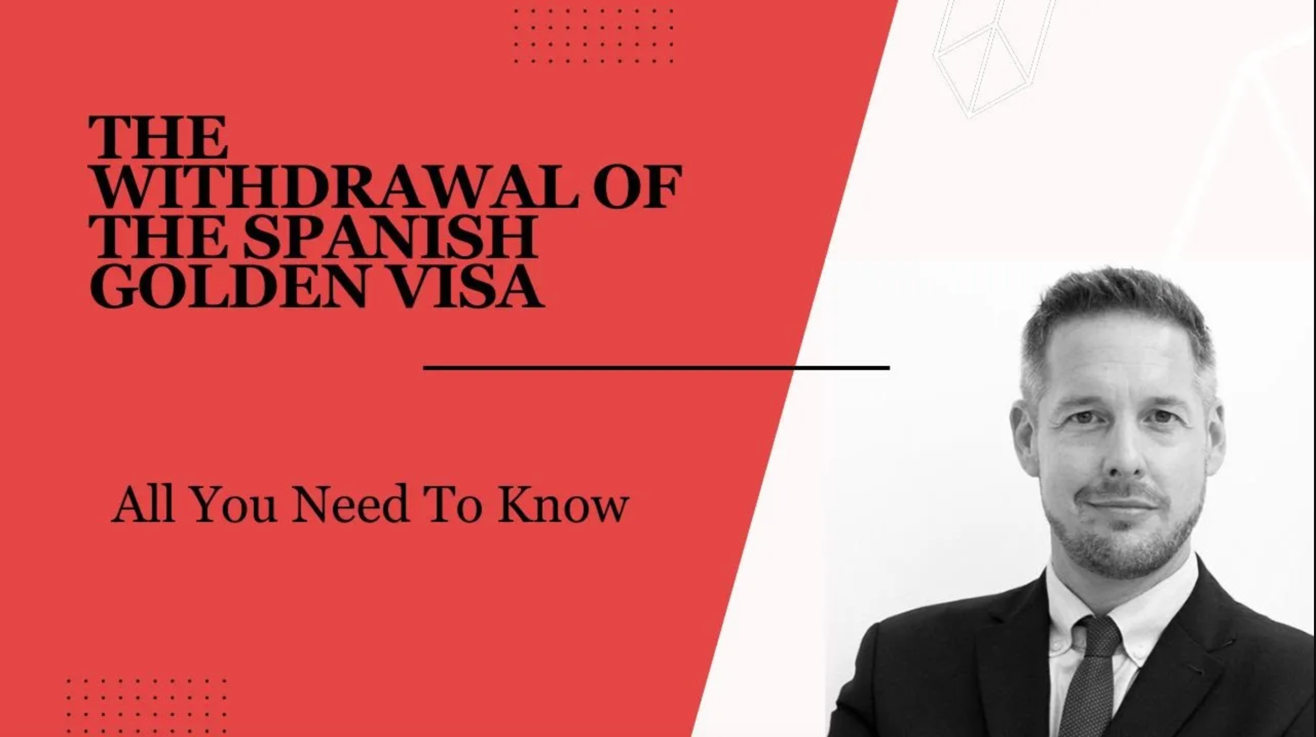 Withdrawal of The Spanish Golden Visa - All you need to know