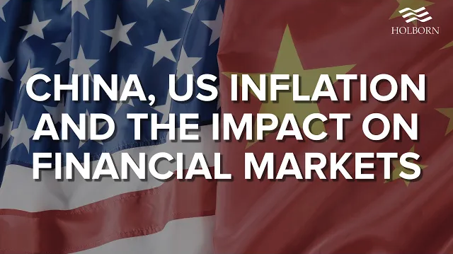 China, US inflation and the impact on financial markets