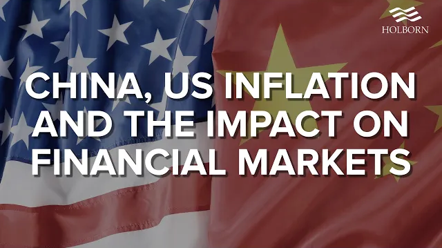 China, US inflation and the impact on financial markets