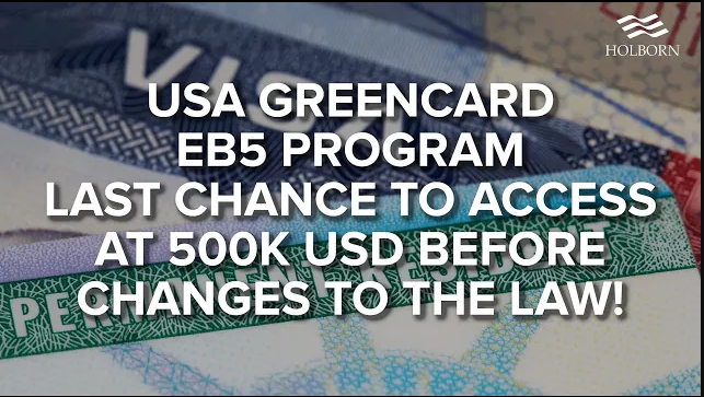 USA Greencard EB5 Program - Last Chance to Access at 500k USD Before Changes to the Law!