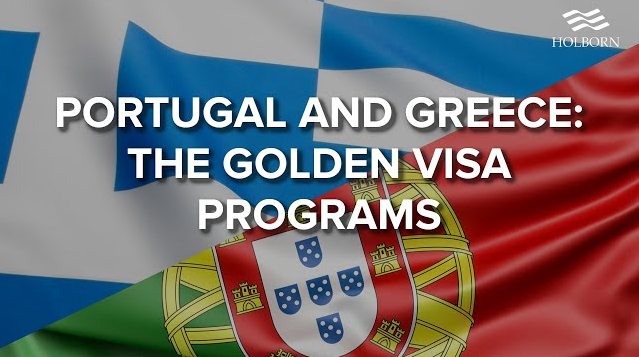 Portugal and Greece: The Golden Visa Programmes