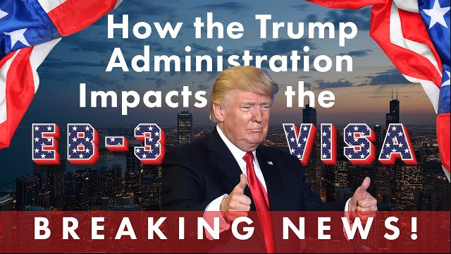 What does the Trump administration mean for the EB3 Visa?