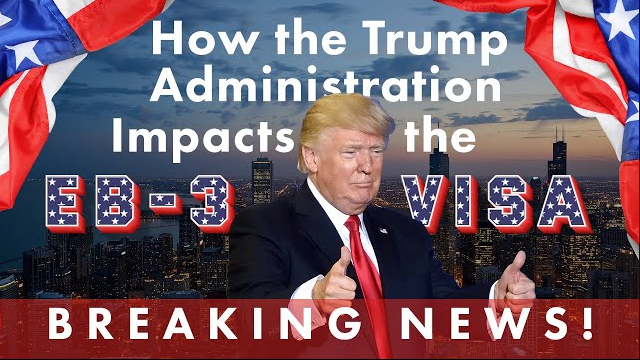 What does the Trump administration mean for the EB3 Visa?