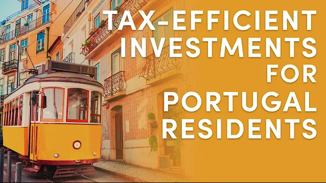 Tax-Efficient Investments for Portugal Residents (non-US)