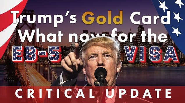 Trump’s Gold Card: What now for EB5?