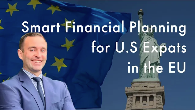 Financial Planning for US Expats in the EU