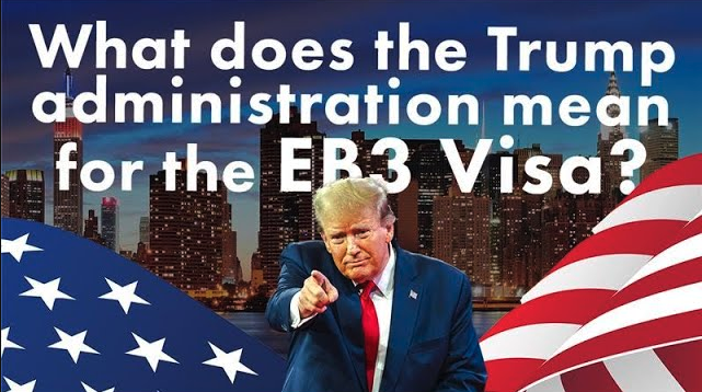 What does the Trump administration mean for the EB3 Visa?