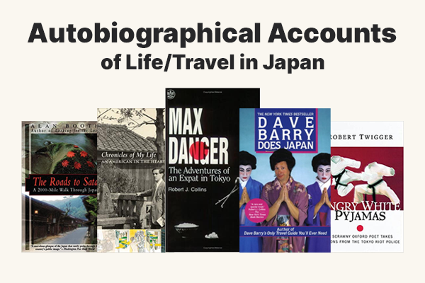 Autobiographical Accounts of Life/Travel in Japan