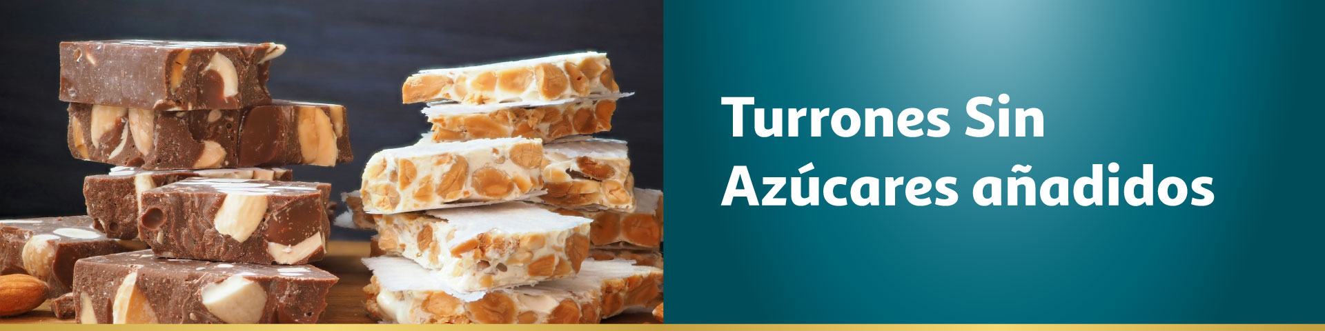 Turrones y dulces Sin Azúcar Añadido