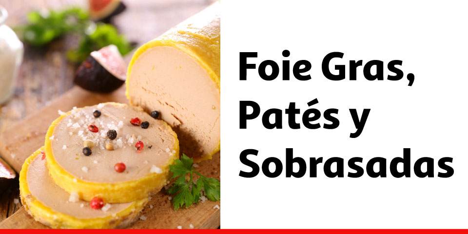 Foie Gras, Patés y Sobrasadas