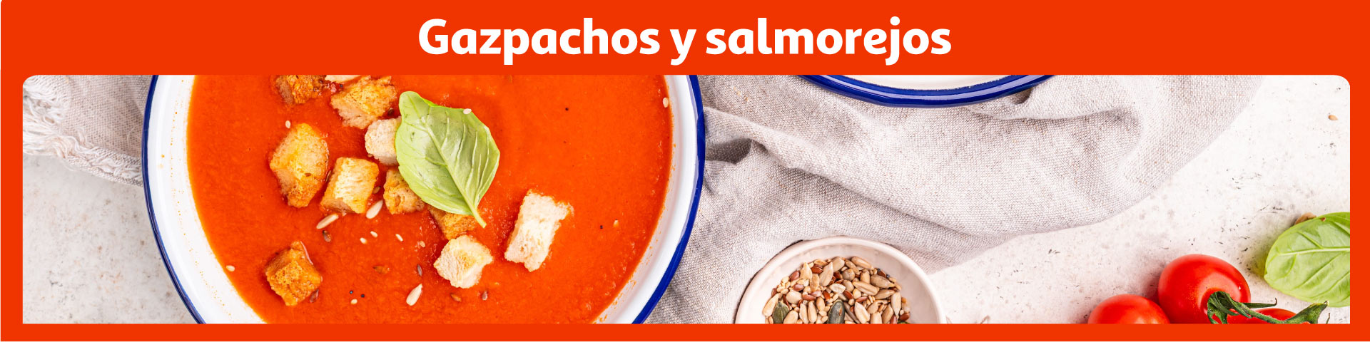 Gazpachos y salmorejos