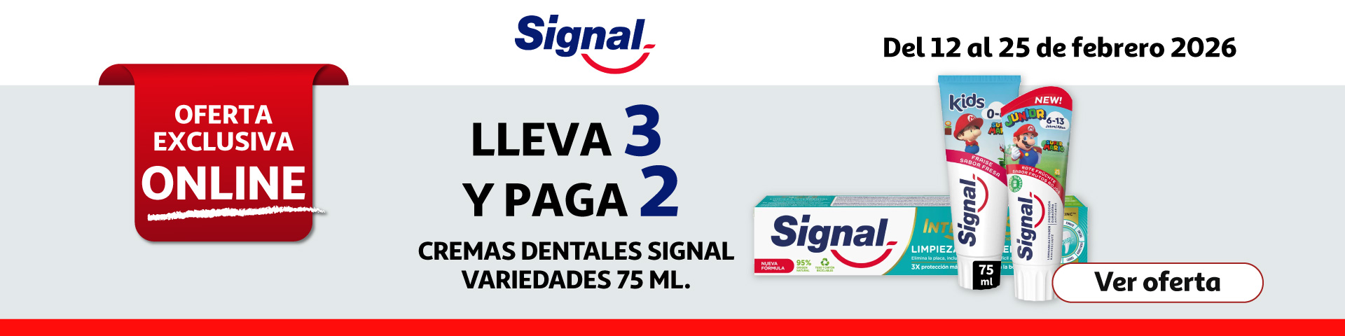 LLEVA 3 Y PAGA 2 - Cremas dentales SIGNAL