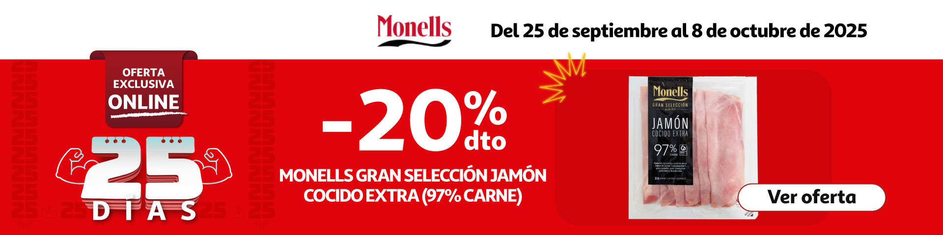 20% Dto. - MONELLS Jamón cocido extra (97% carne)