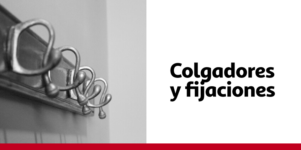 Colgadores y fijaciones