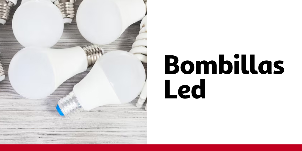 Bombillas Led