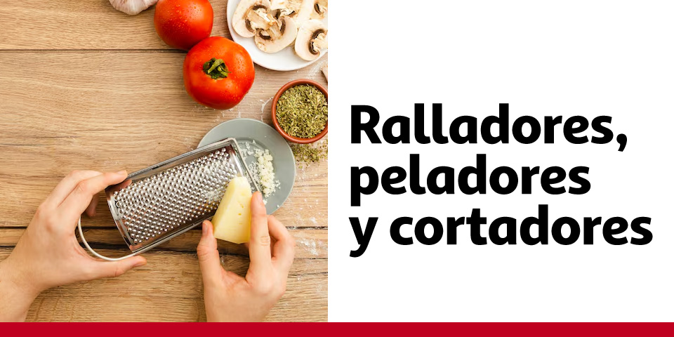 Ralladores, peladores y cortadores