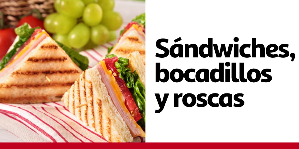 Sándwiches, bocadillos y roscas