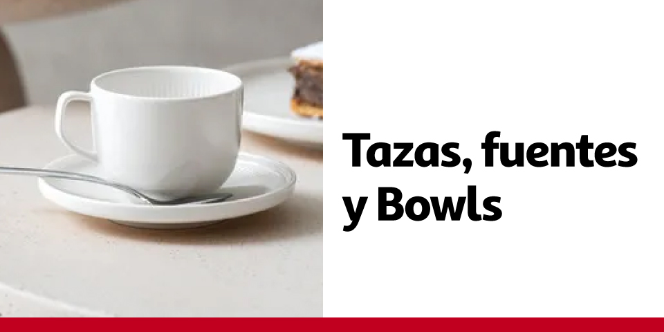 Tazas, fuentes y Bowls