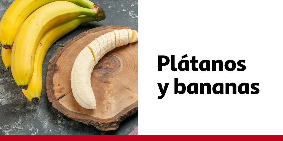 Plátanos y bananas