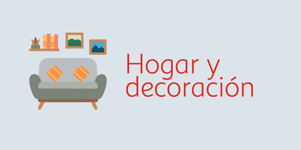 Hogar y decoración