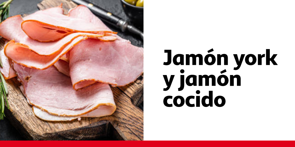 Jamón York y jamón Cocido