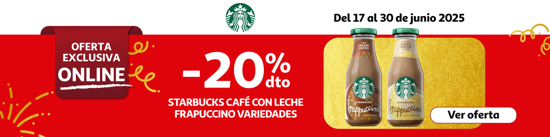 20% Dto. - STARBUCKS Frappuccino Cafés 