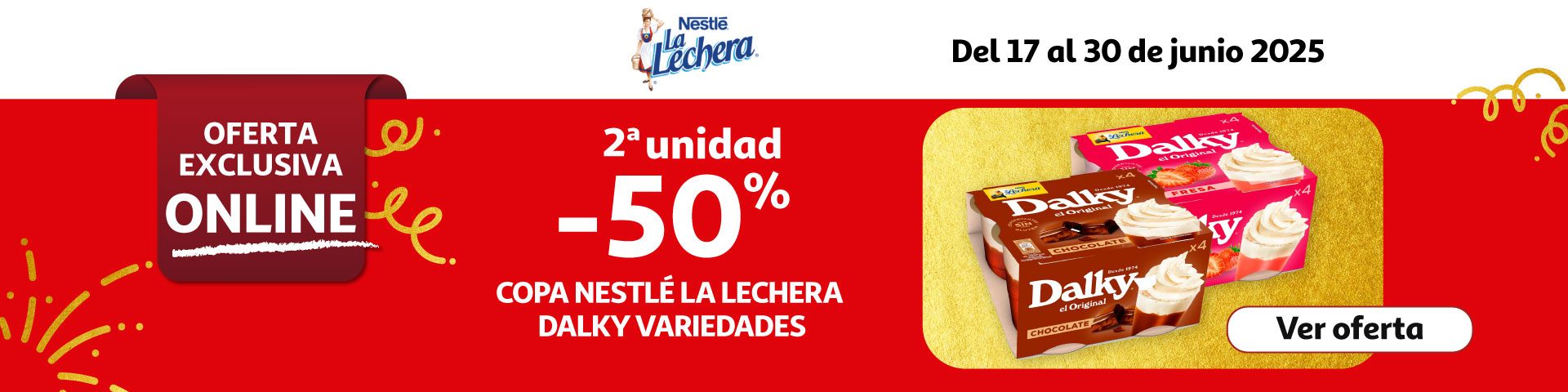 2ª al 50% - Productos seleccionados NESTLÉ LA LECHERA DALKY