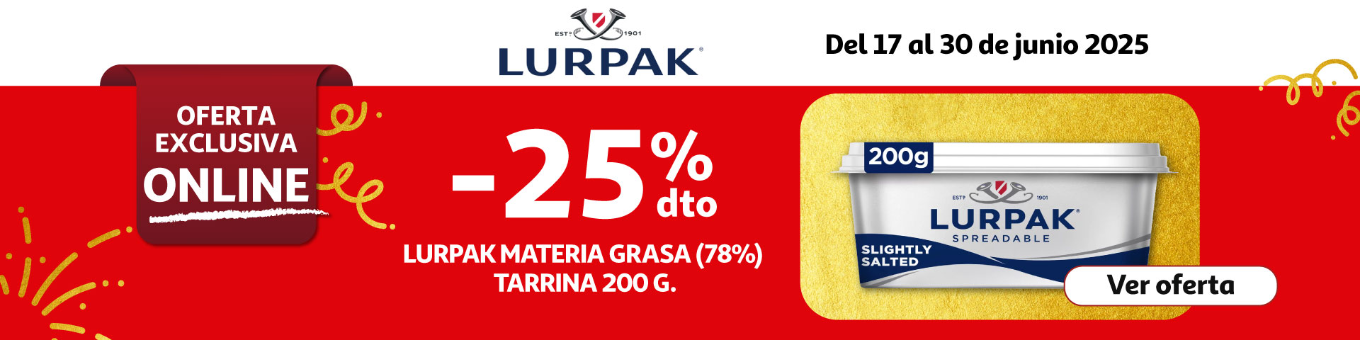 25% Dto. - LURPAK Materia grasa (78%) 