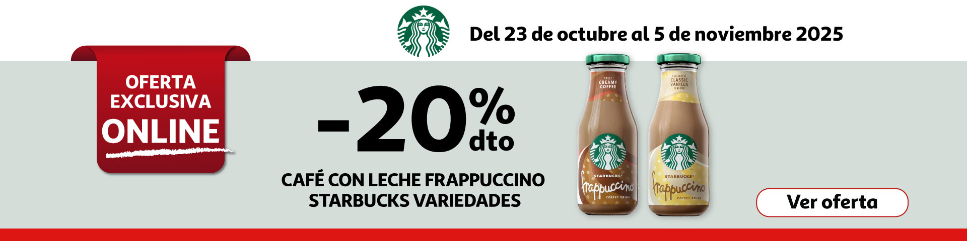 20% Dto. - STARBUCKS Frappuccino Cafés con leche