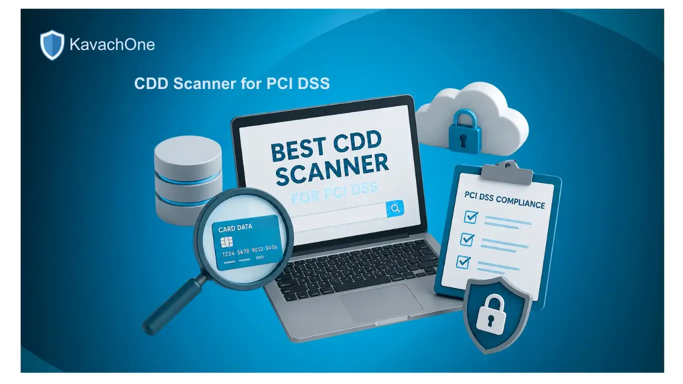 Best CDD Scanner for PCI DSS: How to Discover and Eliminate Unencrypted Cardholder Data