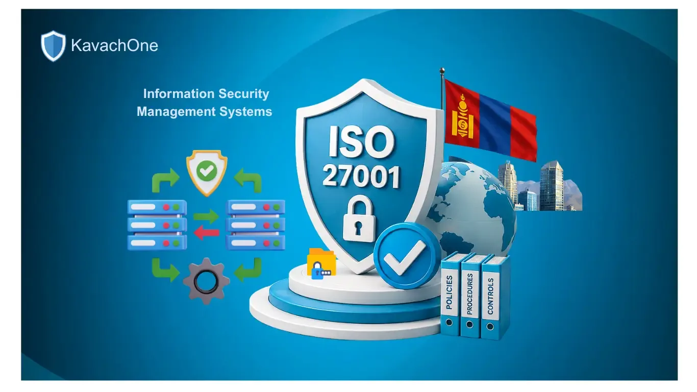 How to Get ISO 27001 Certification in Mongolia: The Complete Guide