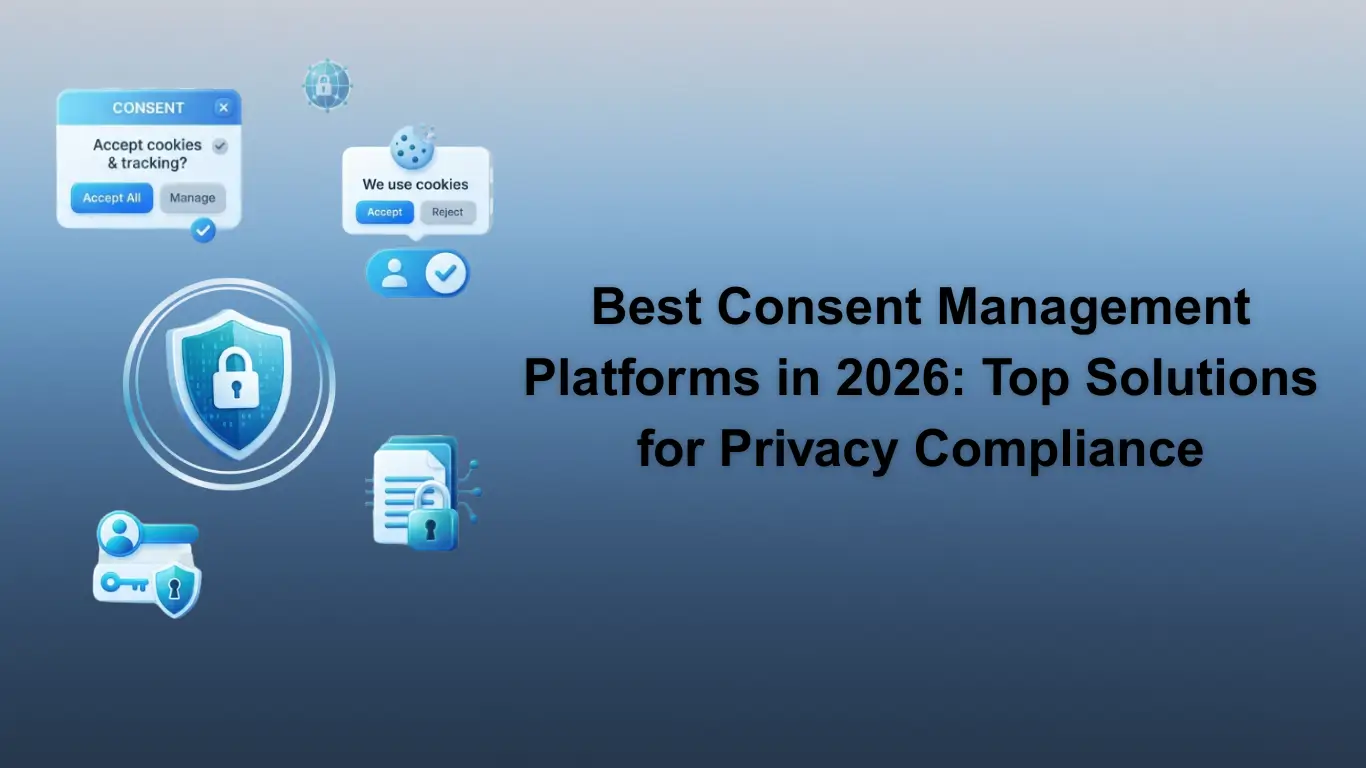 Best Consent Management Platforms in 2026: Top Solutions for Privacy ...