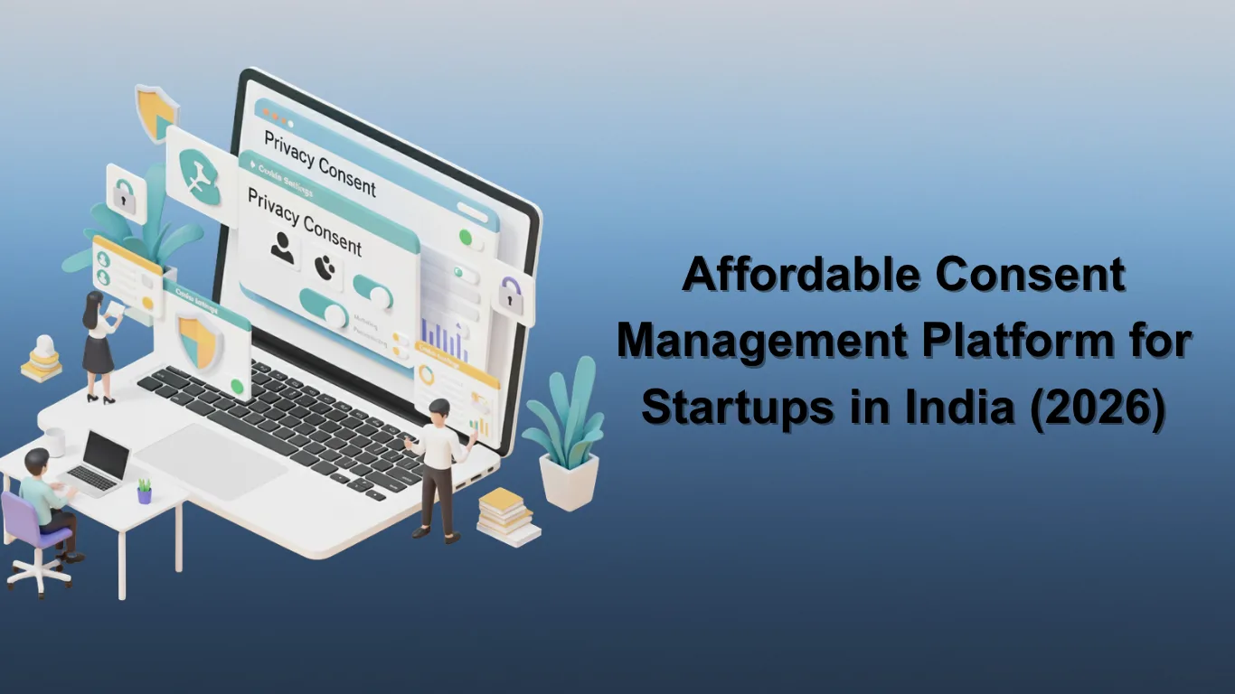 Affordable Consent Management Platform for Startups in India (2026)
