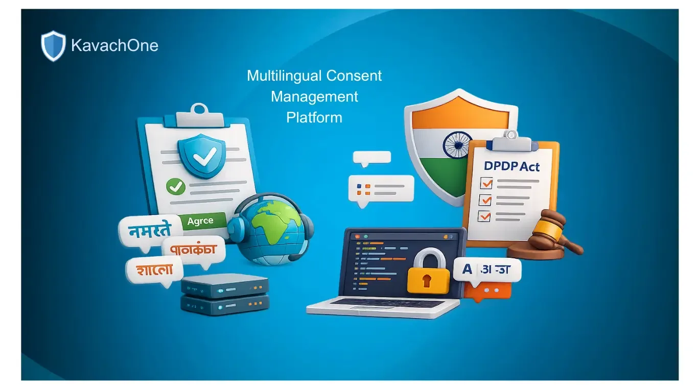 Multilingual Consent Management Platform: Build User Trust with DPDP-Compliant Consent